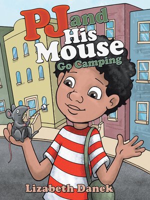 cover image of Pj and His Mouse Go Camping